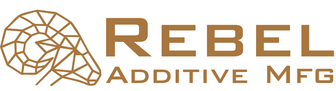 Rebel Additive Manufacturing